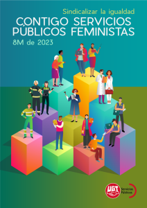 8M 2023, desde UGT Servicios Públicos impulsamos la campaña Sindicalizar la igualdad. Contigo servicios públicos feministas.